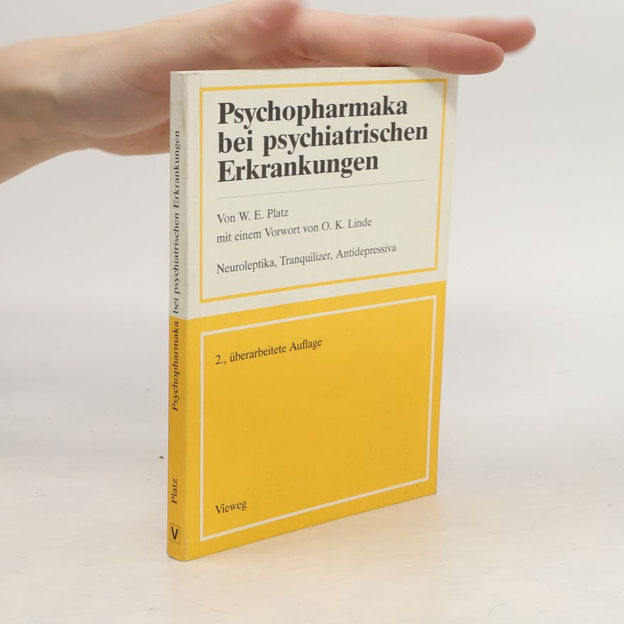 Werner E. Platz Psychopharmaka bei psychiatrischen Erkrankungen