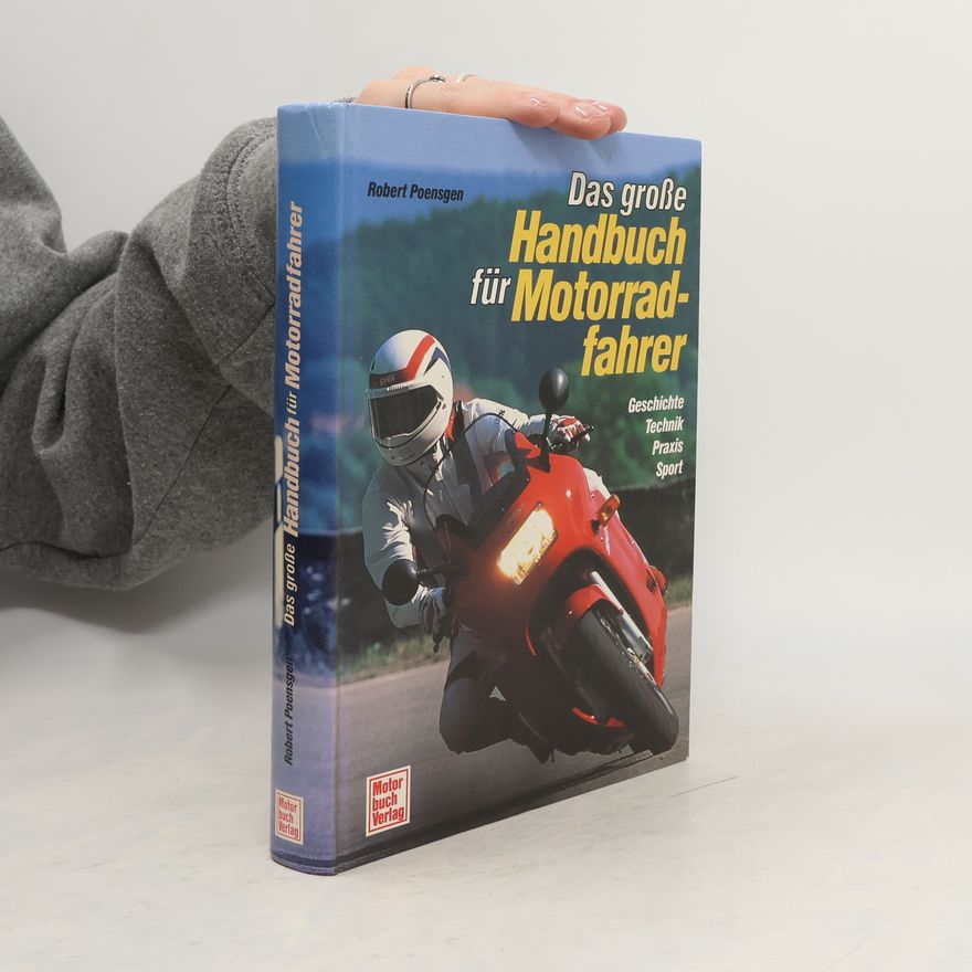 Robert Poensgen Das grosse Handbuch für Motorradfahrer