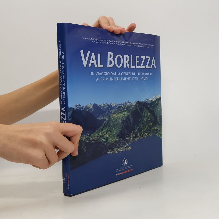 O. Fantini Val Borlezza. Un viaggio dalla genesi del territorio ai primi insediamenti dell'uomo. Ediz. illustrata