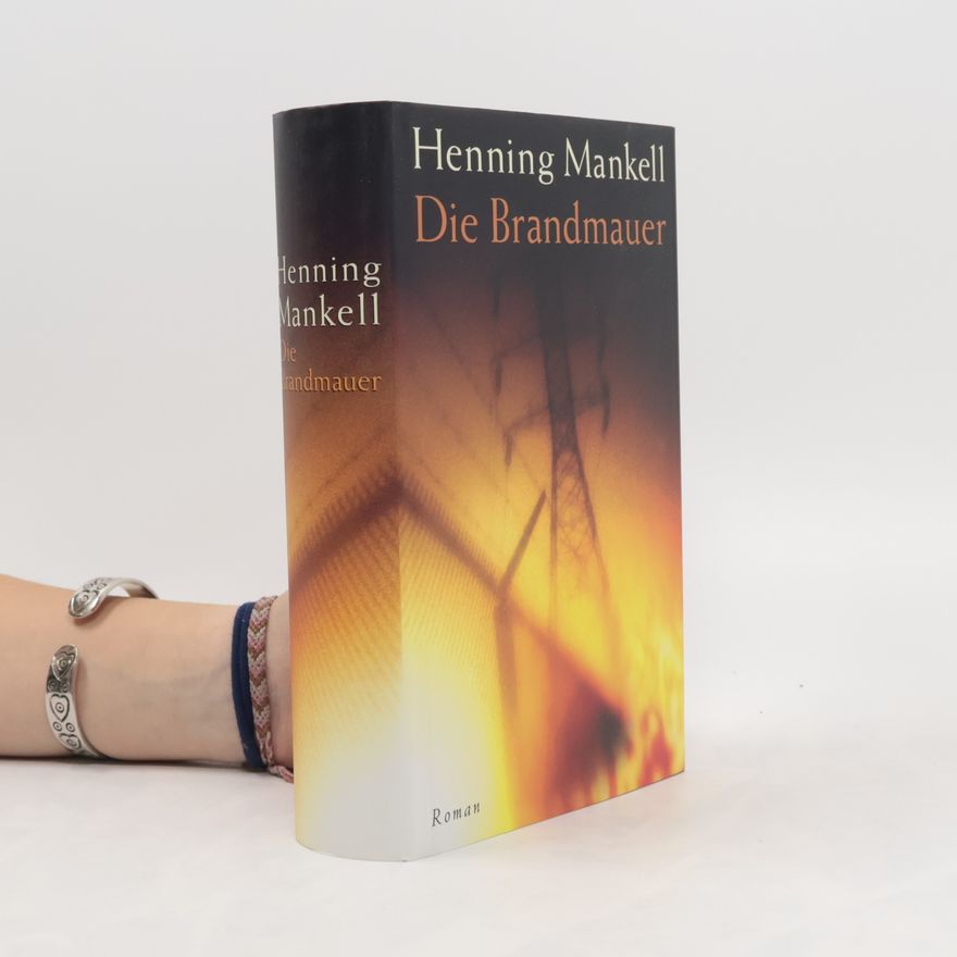 Henning Mankell Die Brandmauer