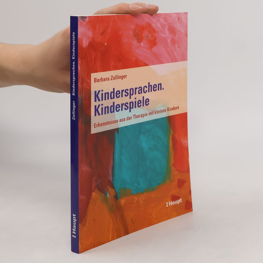 Barbara Zollinger Kindersprachen. Kinderspiele