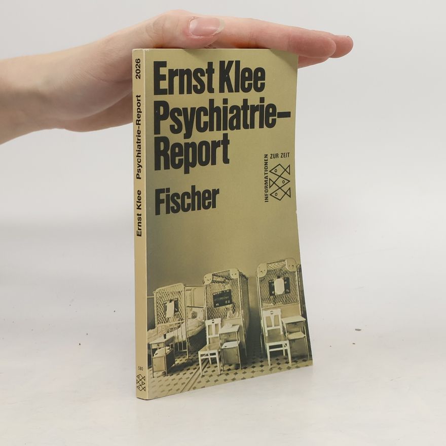 Ernst Klee Psychiatrie-Report