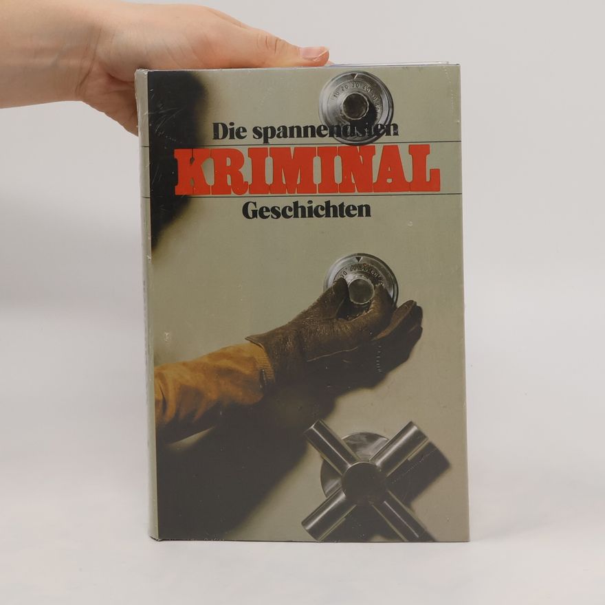 Autorenkollektiv Die spannendsten Kriminal Geschichten