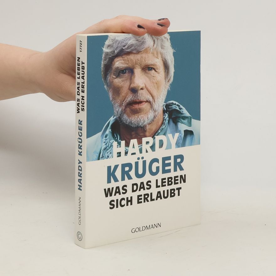 Hardy Krüger Was das Leben sich erlaubt