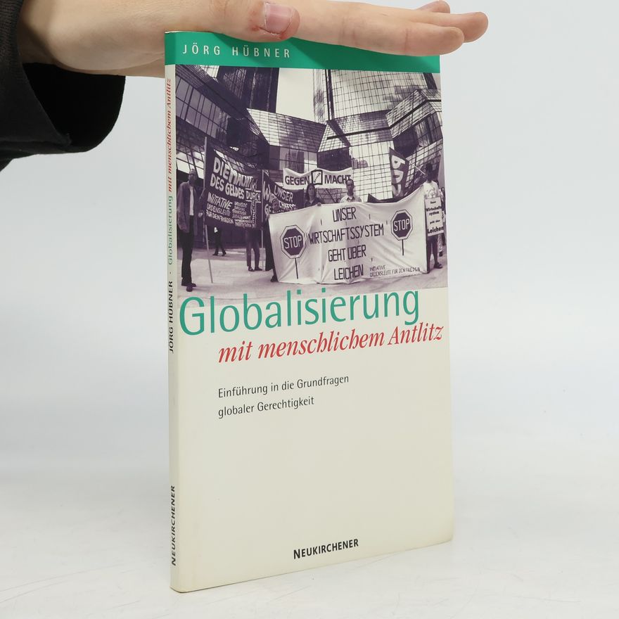 Jörg Hübner Globalisierung mit menschlichem Antlitz