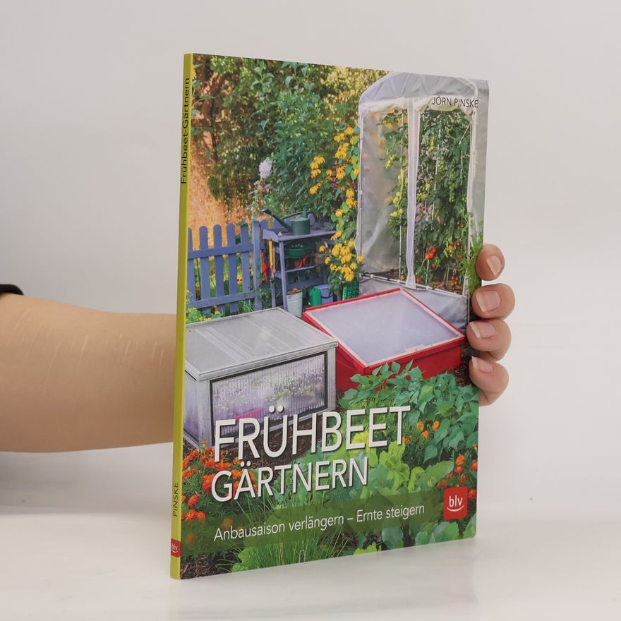 Jörn Pinske Frühbeet gärtnern