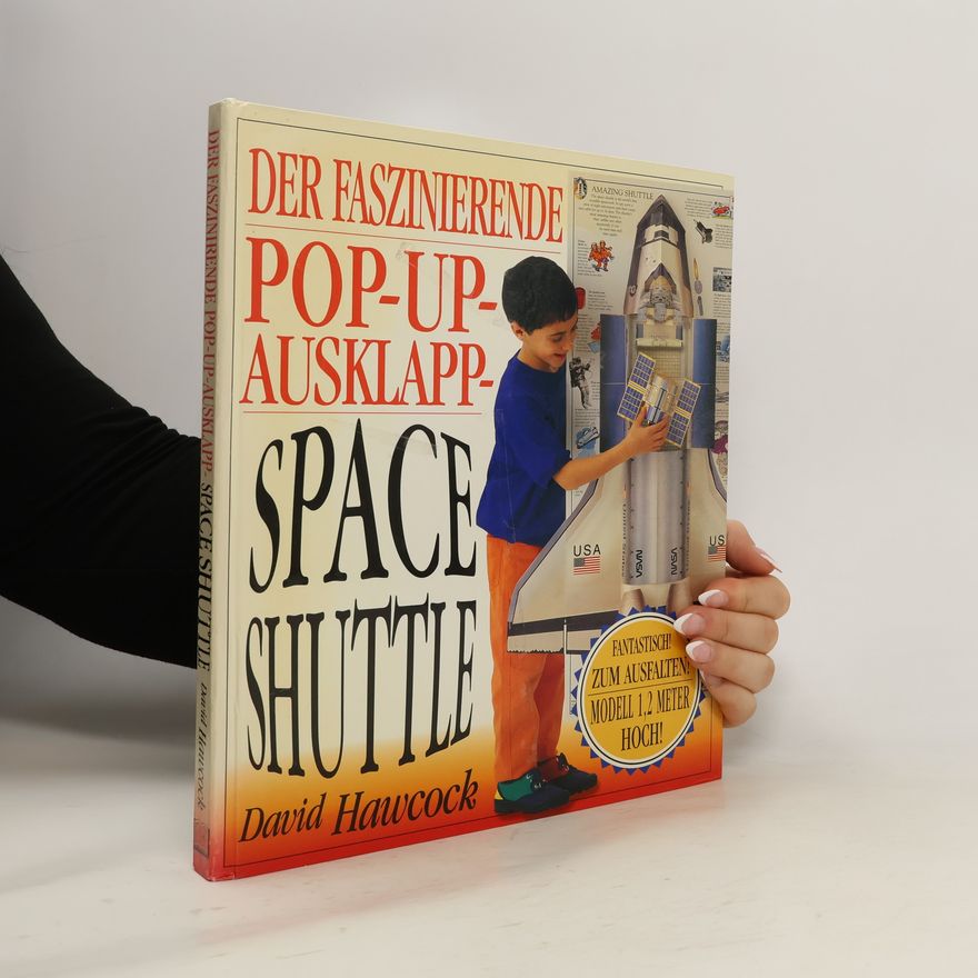 Claire Bampton Der faszinierende Spaceshuttle zum Aufklappen und Aufstellen