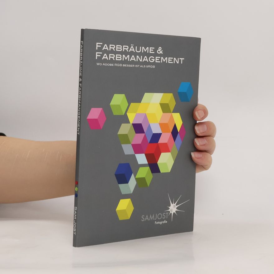 Sam Jost Farbräume und Farbmanagement