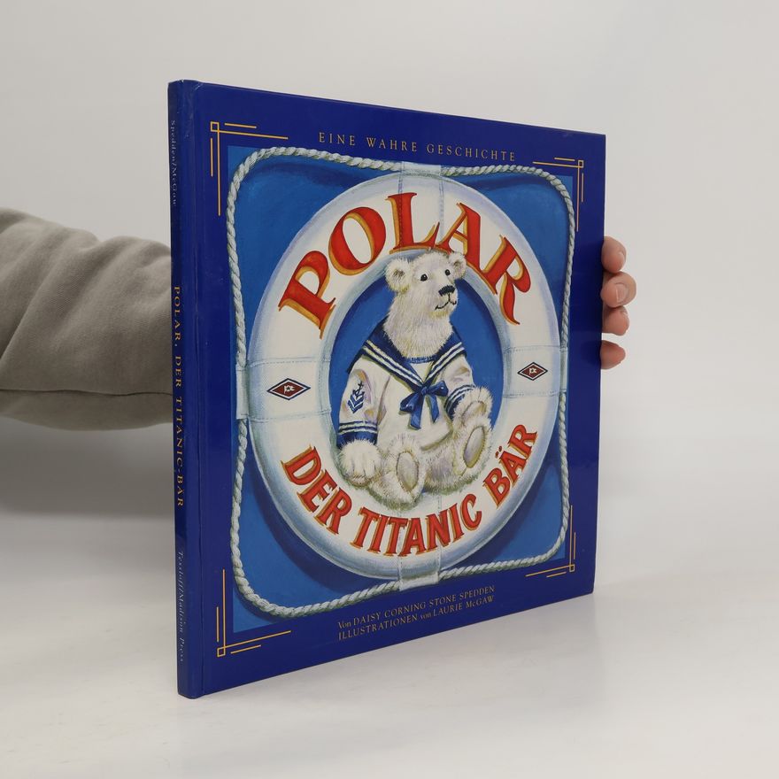 Daisy Corning Stone Spedden Polar, der Titanic-Bär