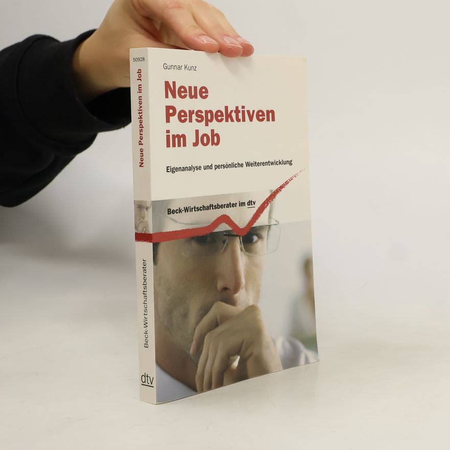 Gunnar C. Kunz Neue Perspektiven im Job