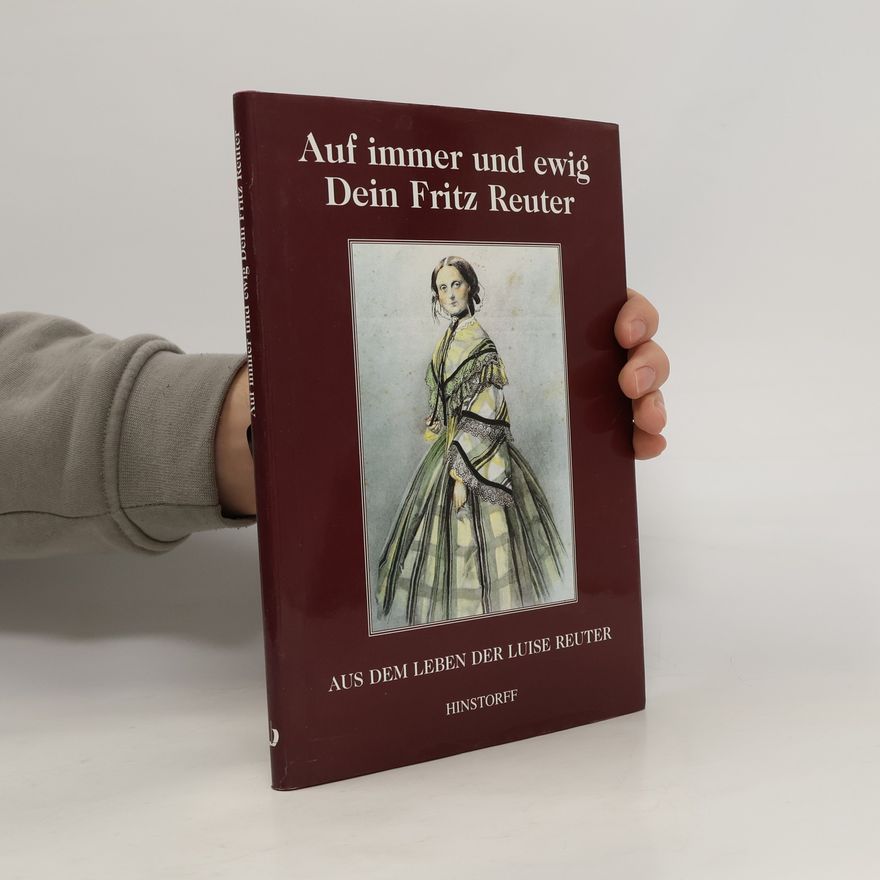 Cornelia Nenz Auf immer und ewig Dein Fritz Reuter
