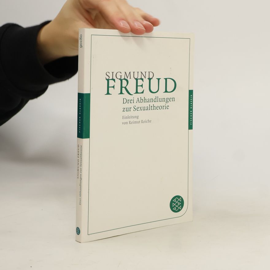 Sigmund Freud Drei Abhandlungen zur Sexualtheorie