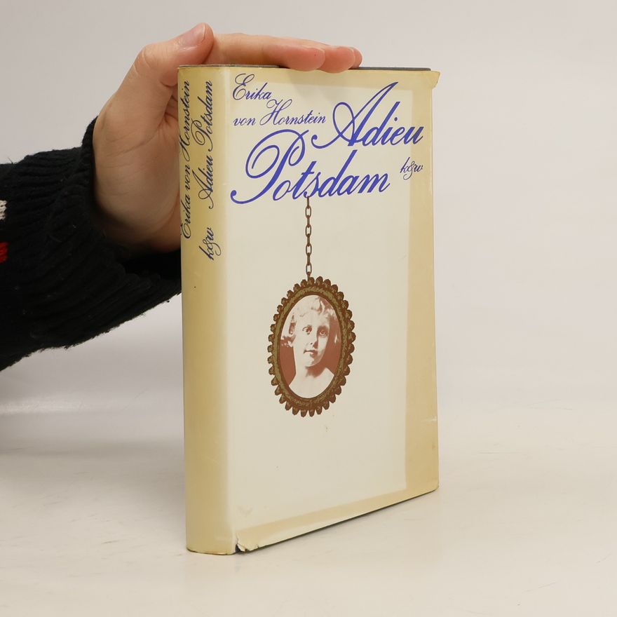 Erika von Hornstein Adieu Potsdam