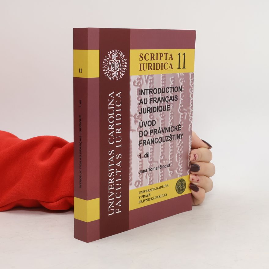 Jana Tomaščínová Introduction au français juridique / Úvod do právnické francouzštiny 1. díl