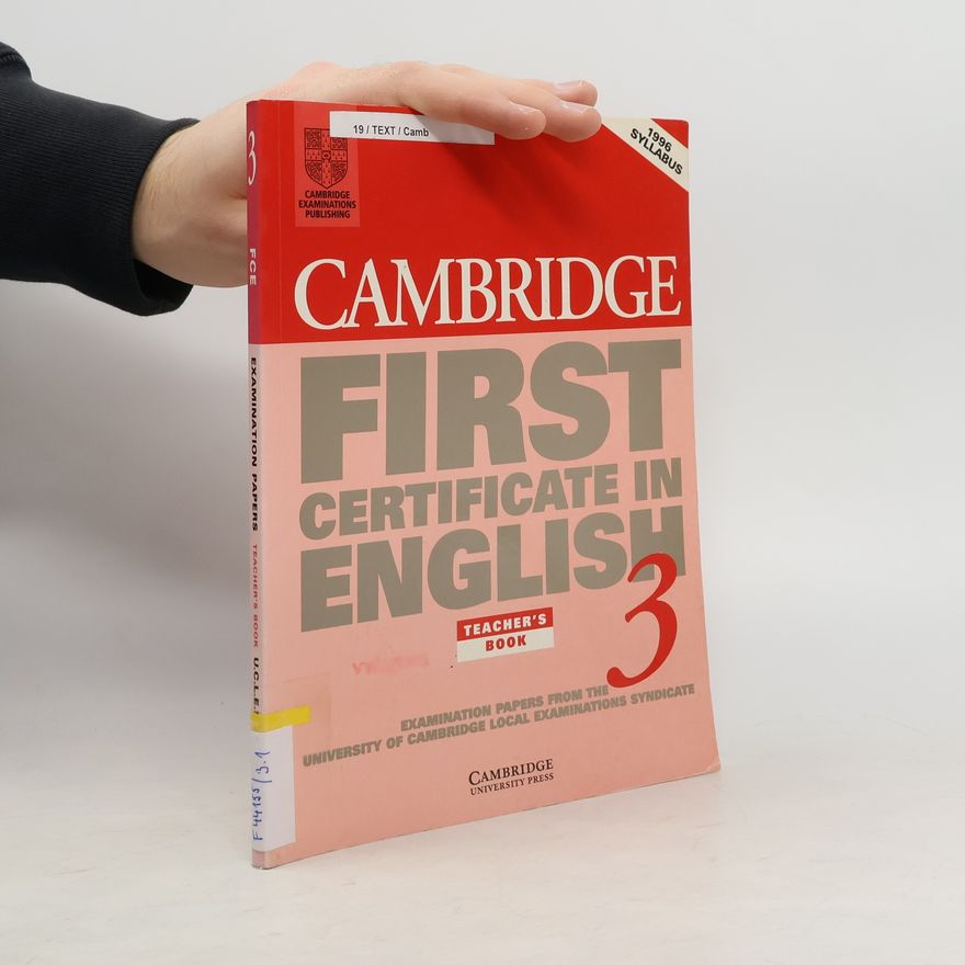University of Cambridge Local Examinations Syndicate Cambridge First Certificate in English 3 Teacher's Book