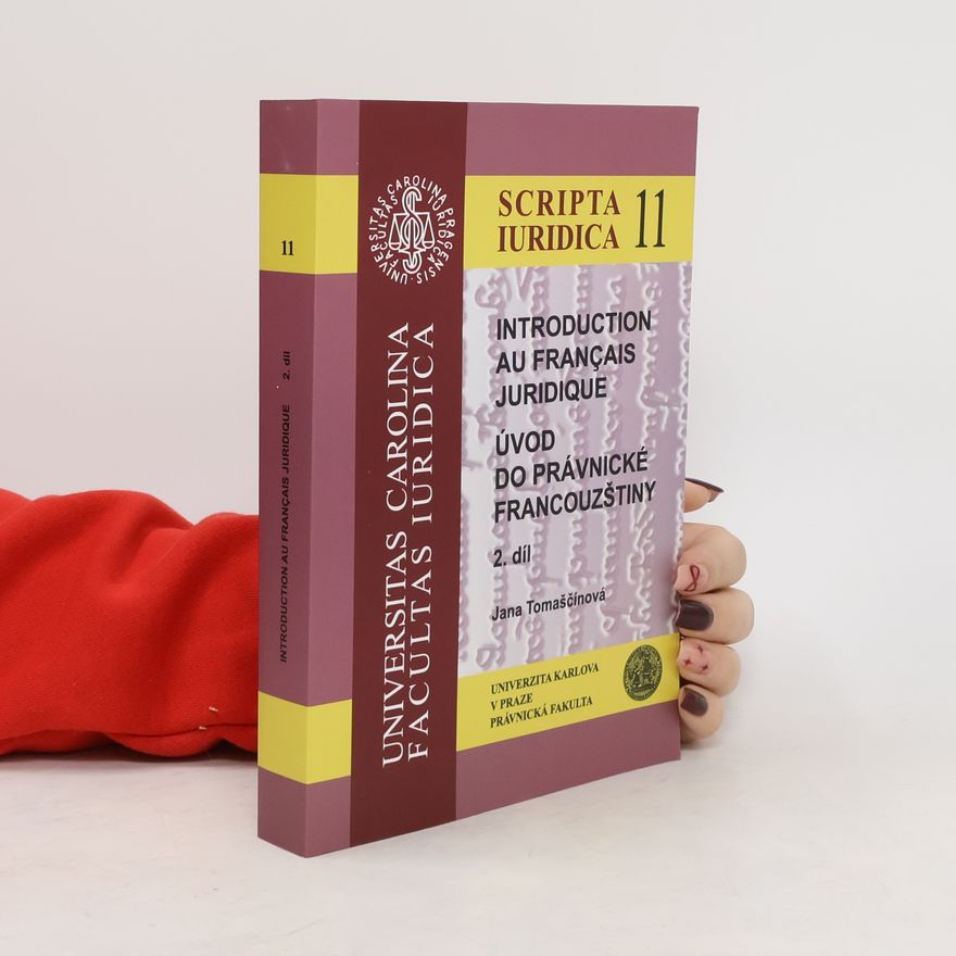 Jana Tomaščínová Introduction au français juridique / Úvod do právnické francouzštiny 2. díl