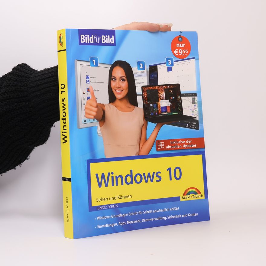 Ignatz Schels Windows 10 Bild für Bild erklärt