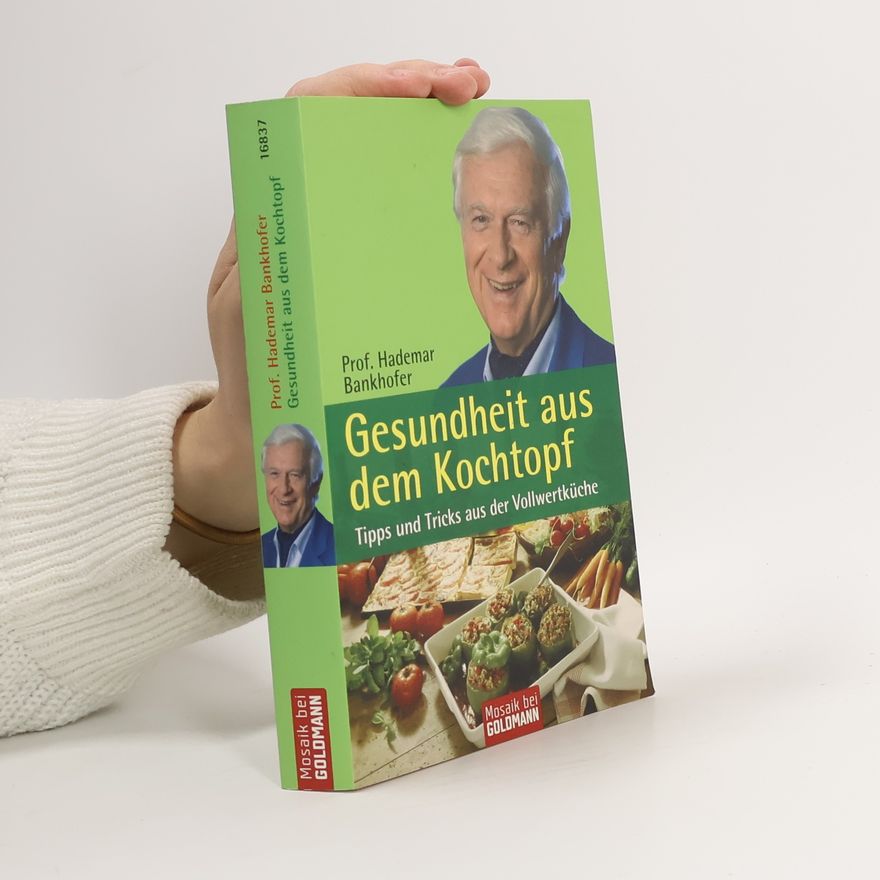 Hademar Bankhofer Gesundheit aus dem Kochtopf
