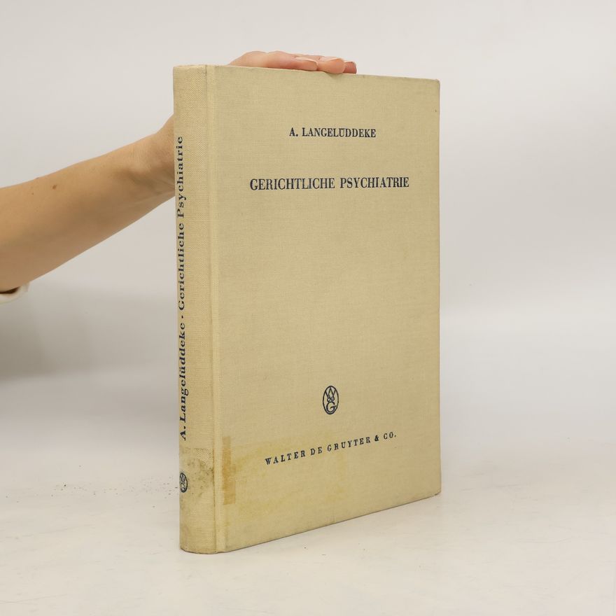 Albrecht Langelüddeke Gerichtliche Psychiatrie