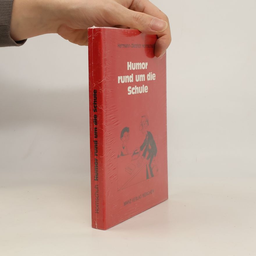 Hermann-Dietrich Hornschuh Humor rund um die Schule