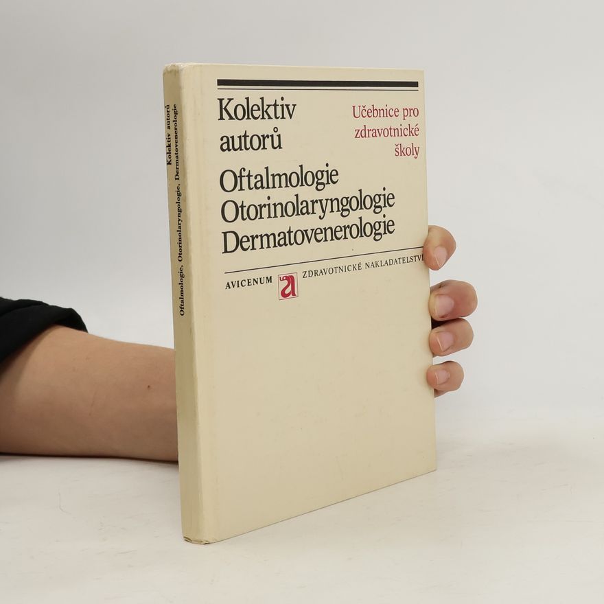 Autores varios Oftalmologie. Otorinolaryngologie. Dermatovenerologie