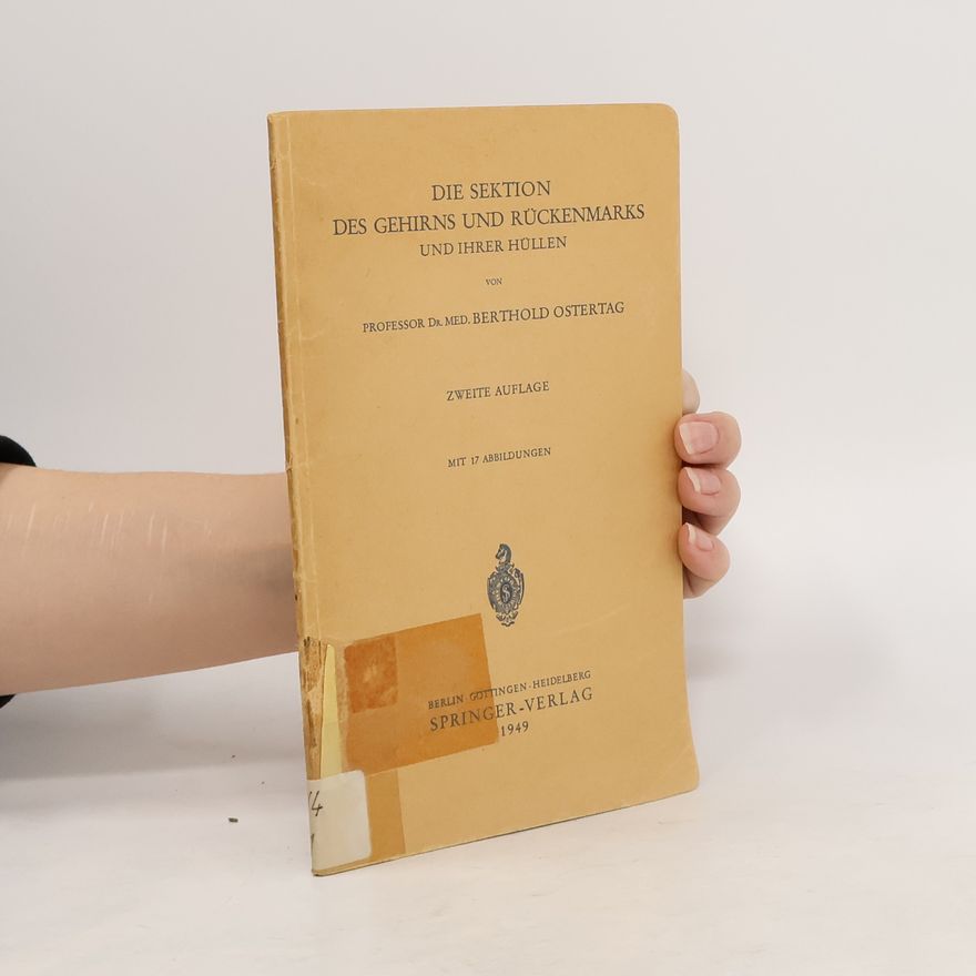 Berthold Ostertag Die Sektion des Gehirns und Rückenmarks und ihrer Hüllen