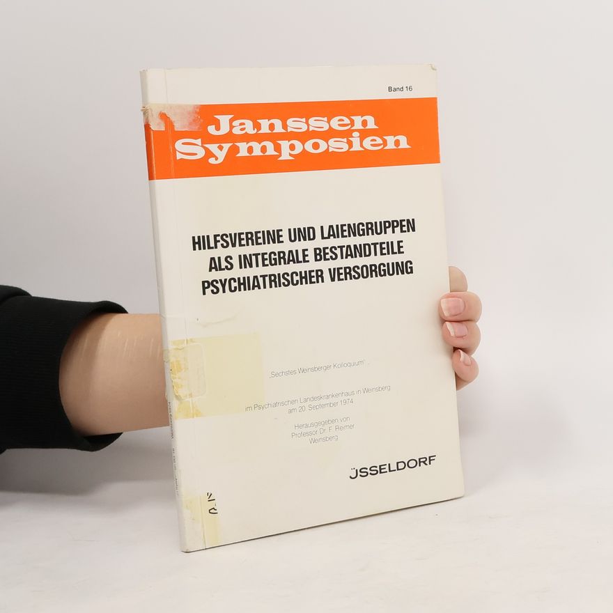 Autorenkollektiv Hilfsvereine und Laiengruppen als integrale Bestandteile psychiatrischer Versorgung