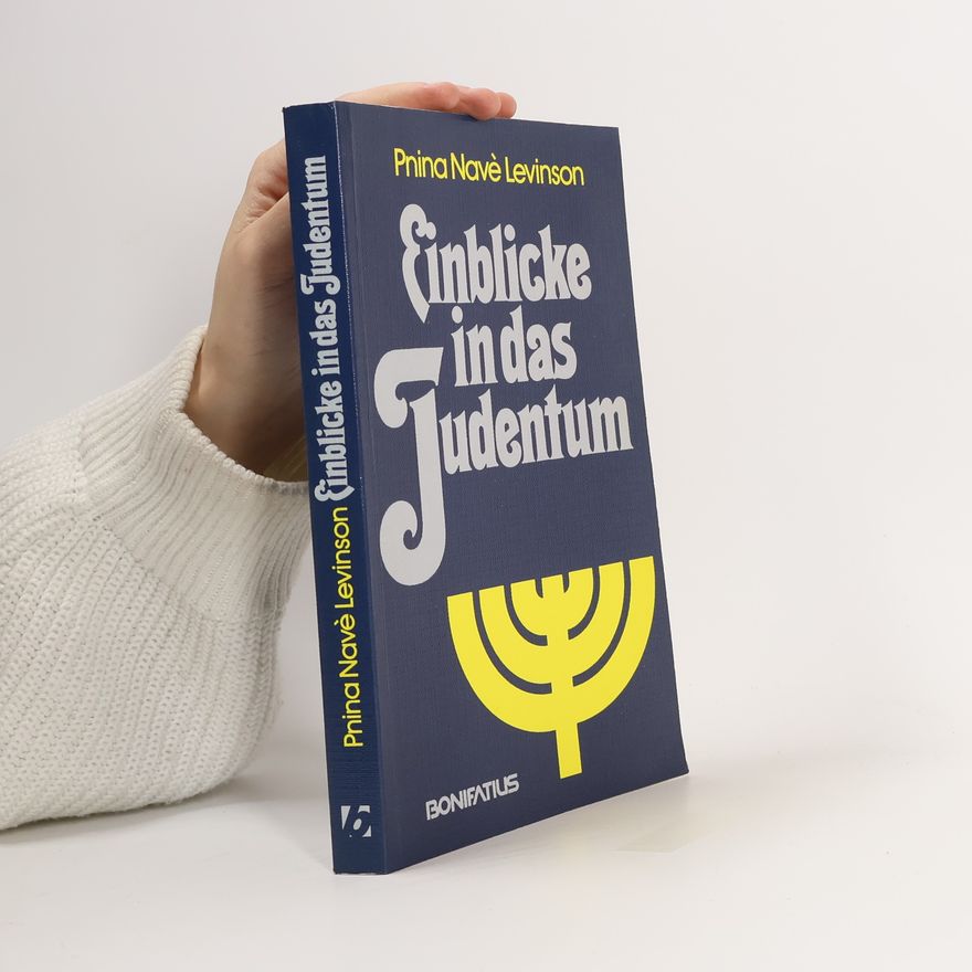 Pnina N. Levinson Einblicke in das Judentum