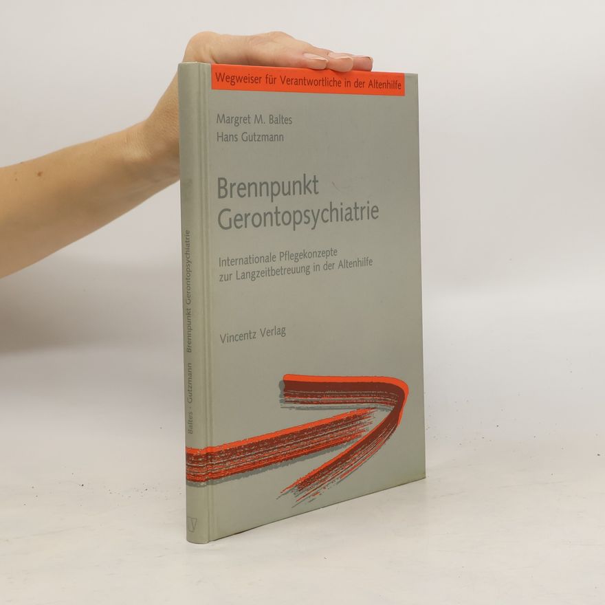 Margret M. Baltes Brennpunkt Gerontopsychiatrie