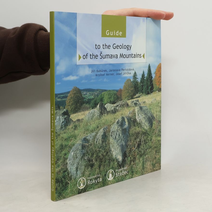 Kryštof Verner Guide to the Geology of the Šumava Mountains