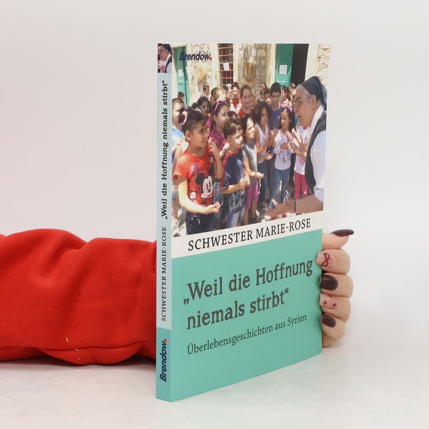 Rose Marie "Weil die Hoffnung niemals stirbt"