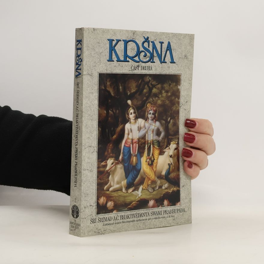 A. C. Bhaktivédánta Svámí Prabhupáda Kršna část druhá