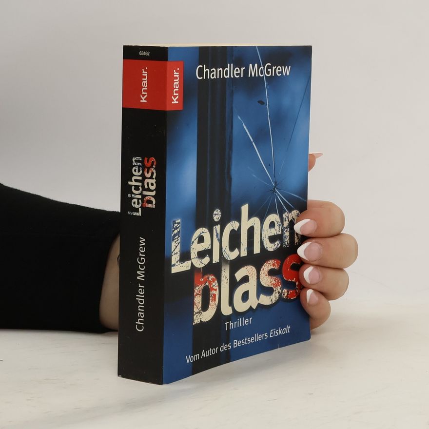 Chandler McGrew Leichenblass. Thriller