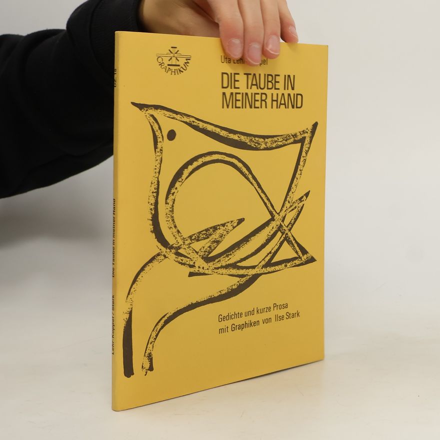 Ilse Stark Dichter und Zeichner - 18: Die Taube in meiner Hand