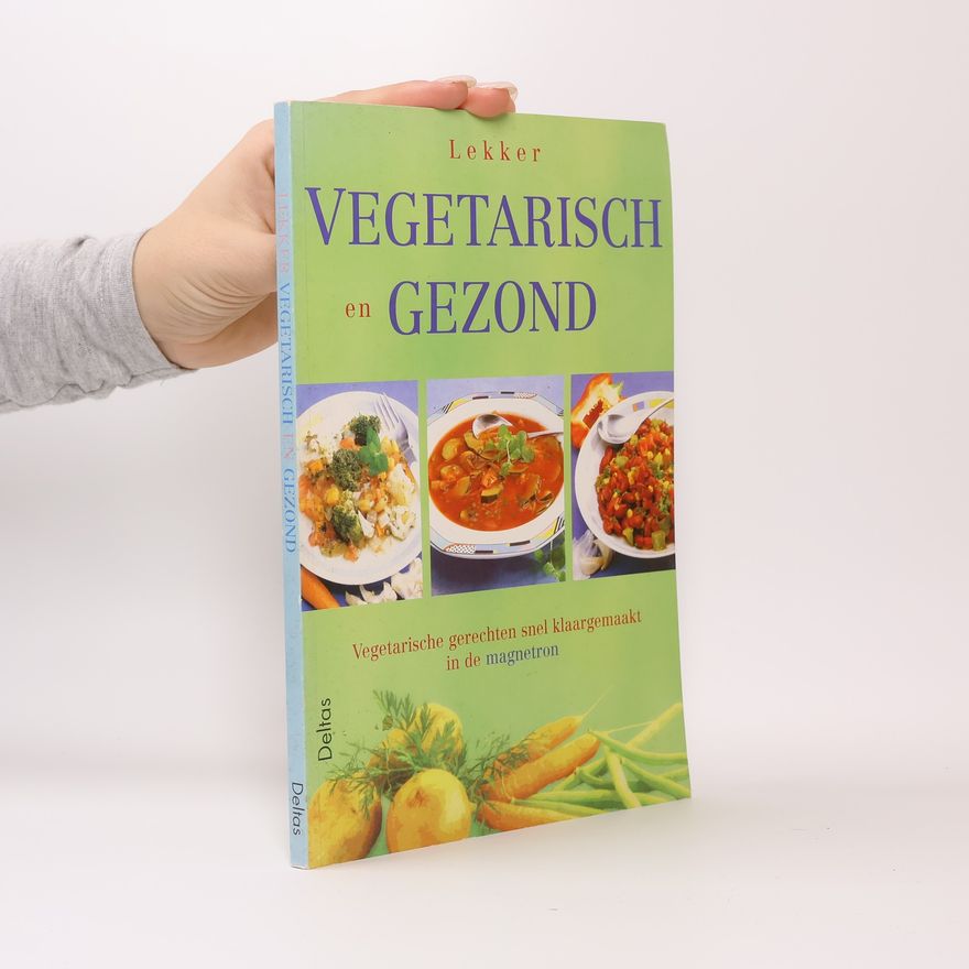Tineke de Lang van Vught Lekker vegetarisch en gezond