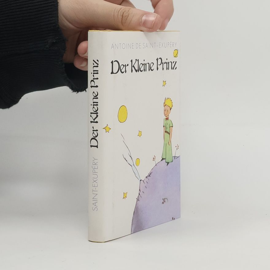 Antoine de Saint-Exupéry Der Kleine Prinz