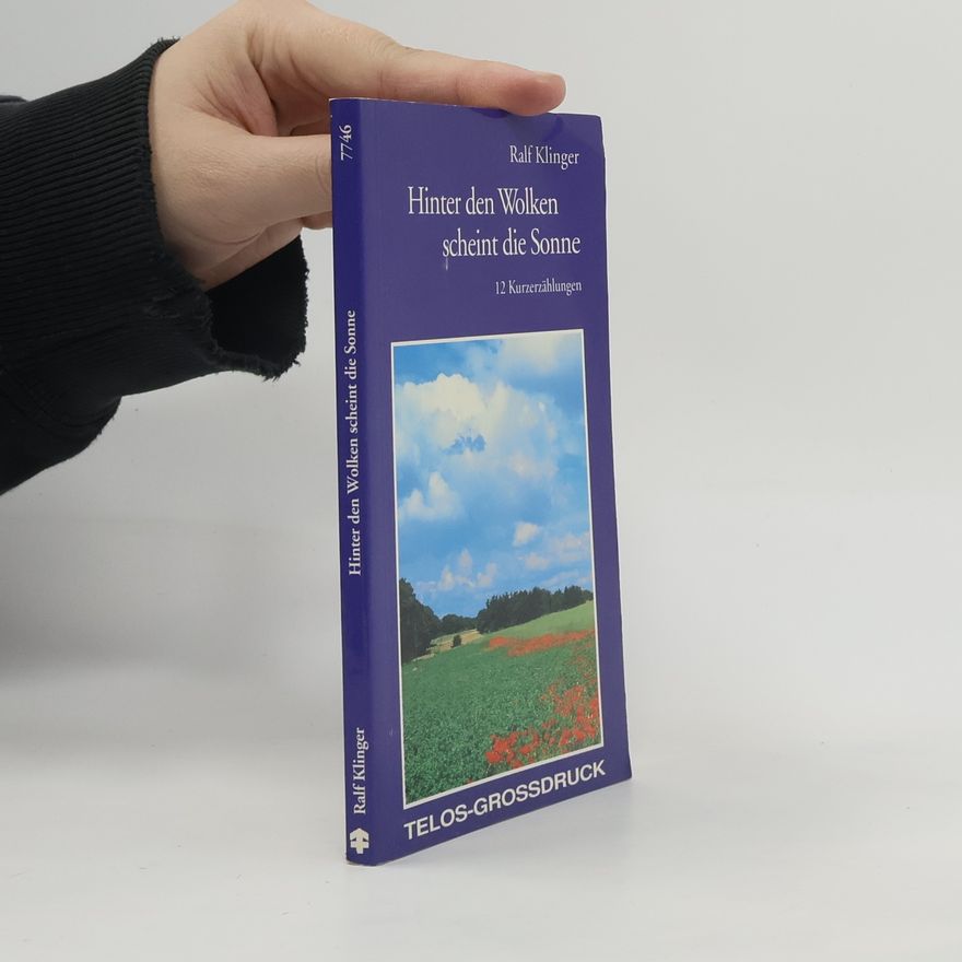 Ralf Klinger Hinter den Wolken scheint die Sonne