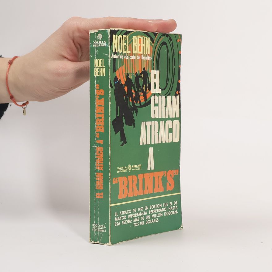 Noel Behn Gran atraco a 'Brink's', El