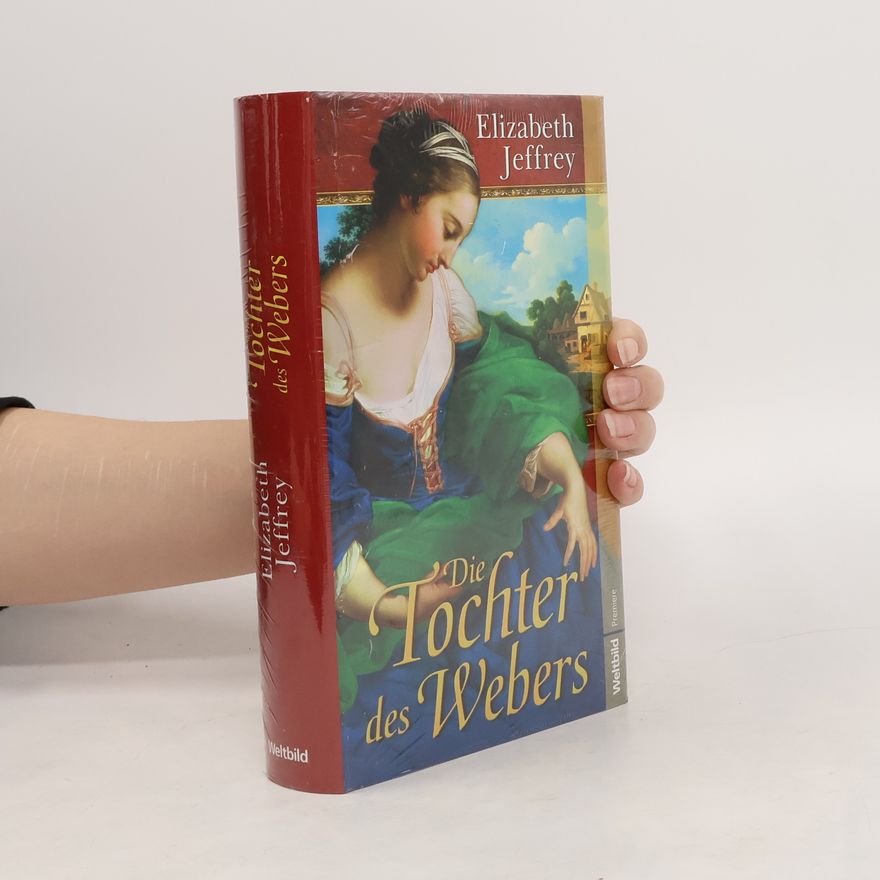 Elizabeth Jeffrey Die Tochter des Webers