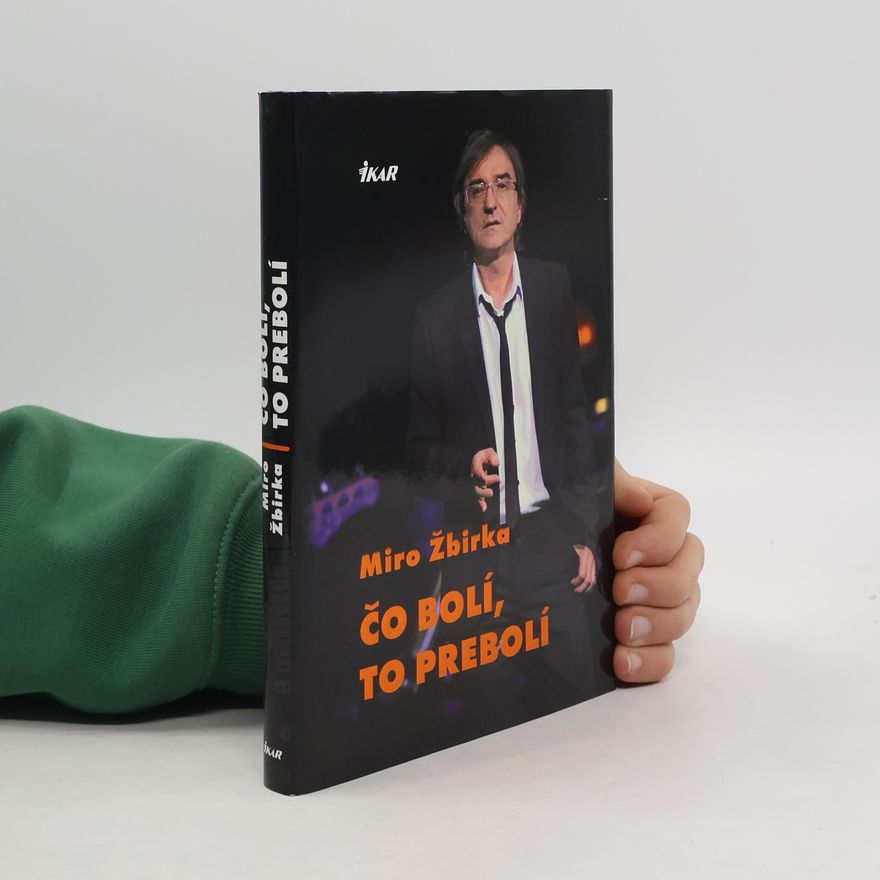 Žbirka Miroslav Čo bolí, to prebolí
