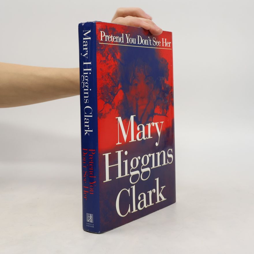 Mary Higgins Clark Pretend You Don't See Her