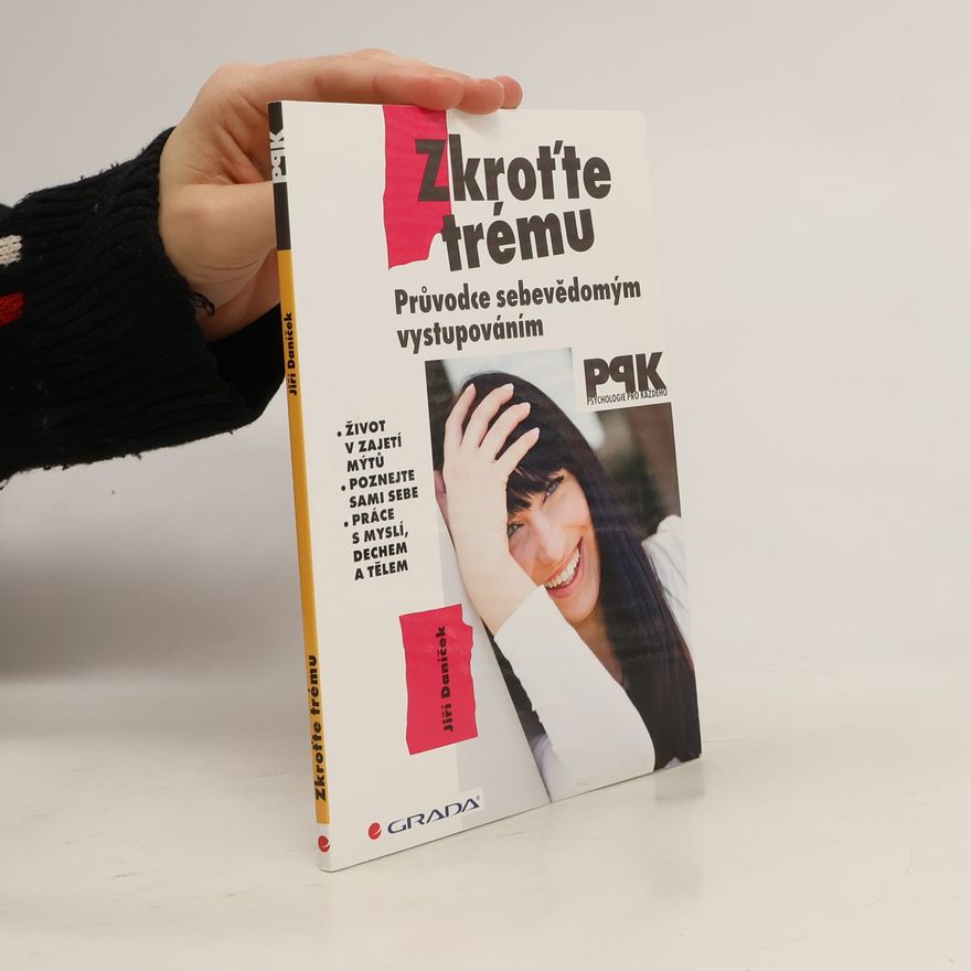 Jiří Daníček Zkroťte trému