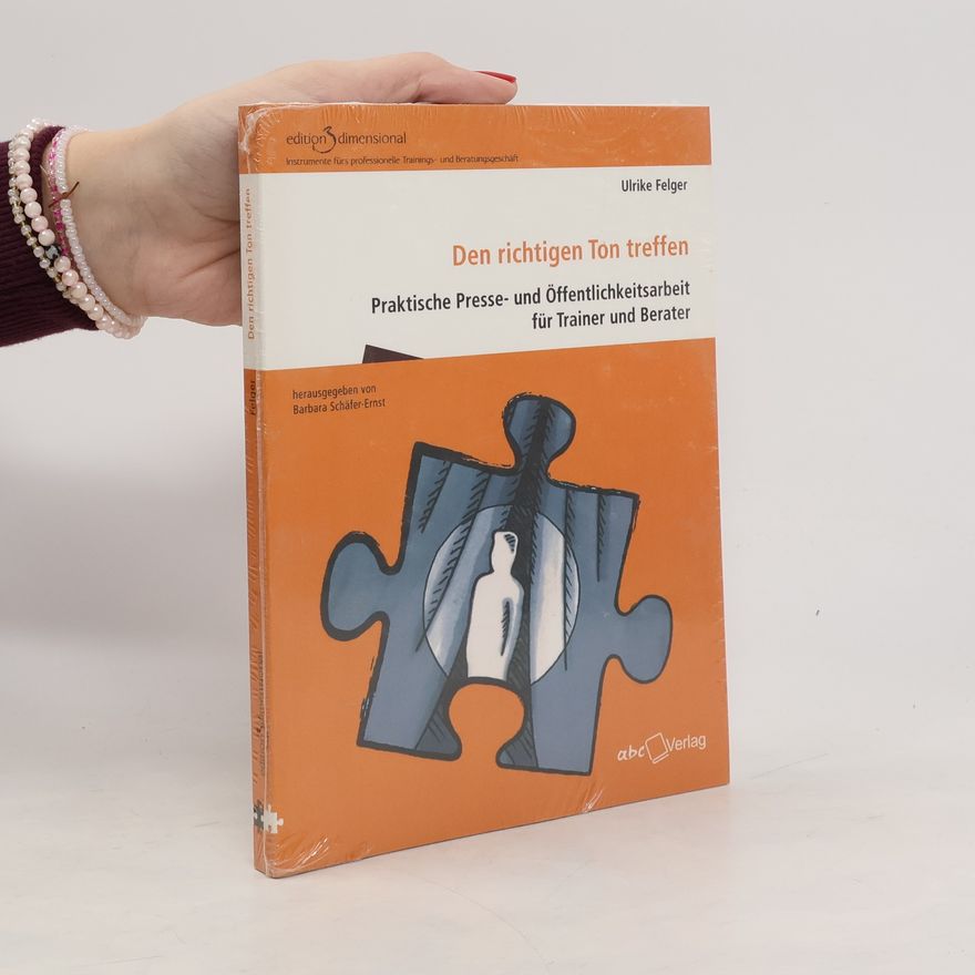 Ulrike Felger Den richtigen Ton treffen