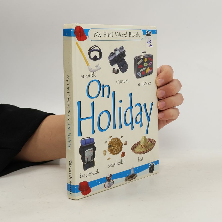 Robert Frederick My First Word Book: On Holiday