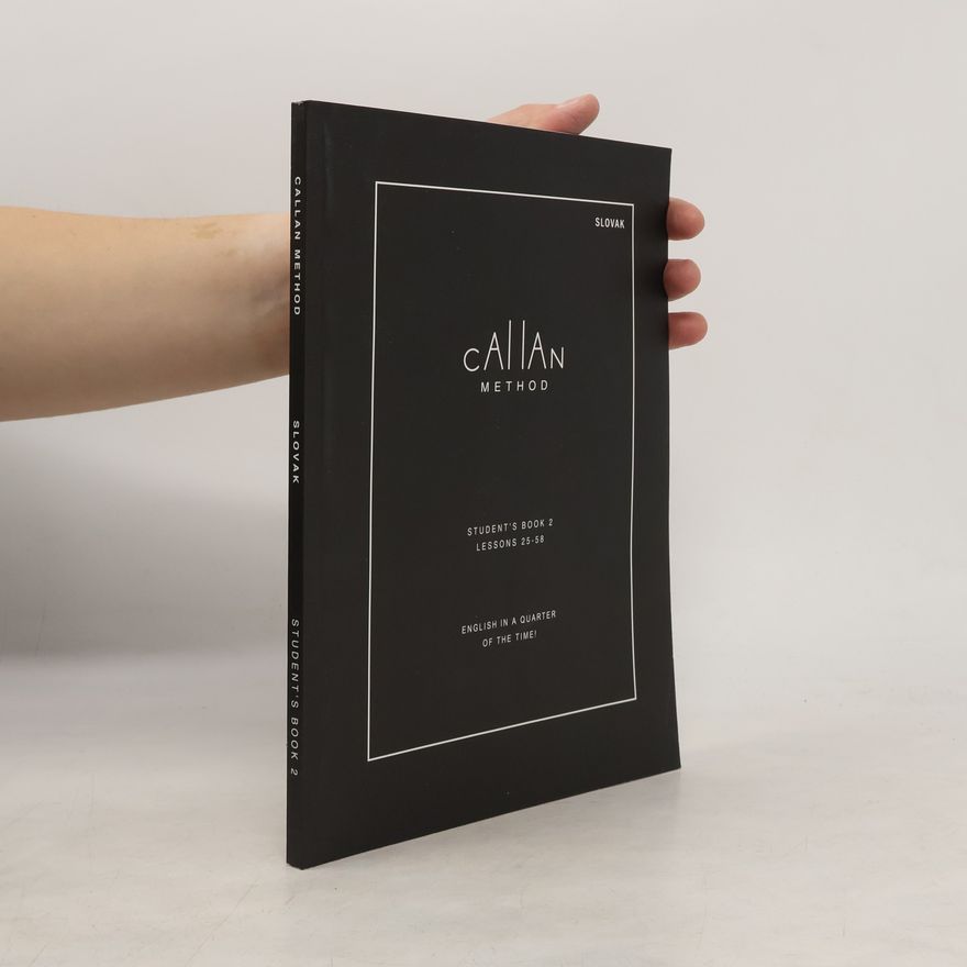 R. K. T. Callan Callan Method. Student´s Book 2, Lessons 25-58