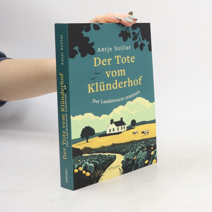 Antje Szillat Der Tote vom Klünderhof