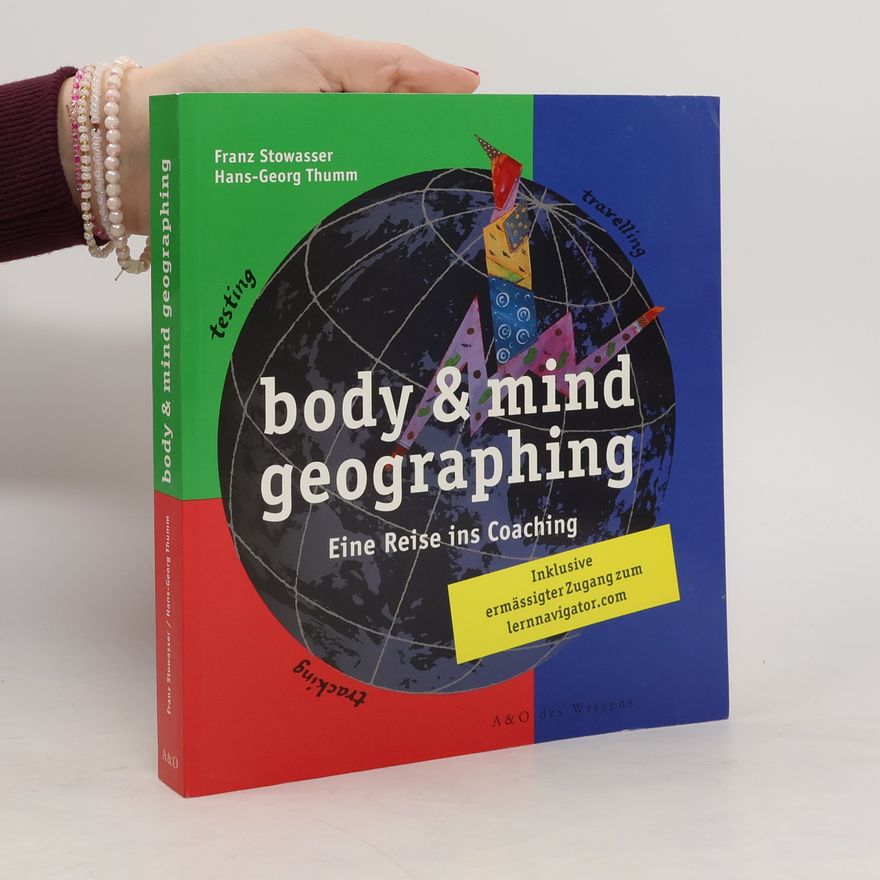 Franz Stowasser Body & mind geographing
