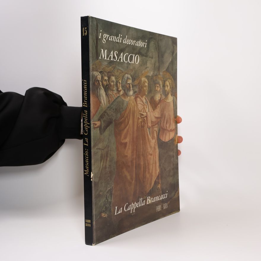 Ferdinando Bologna I grandi decoratori Masaccio