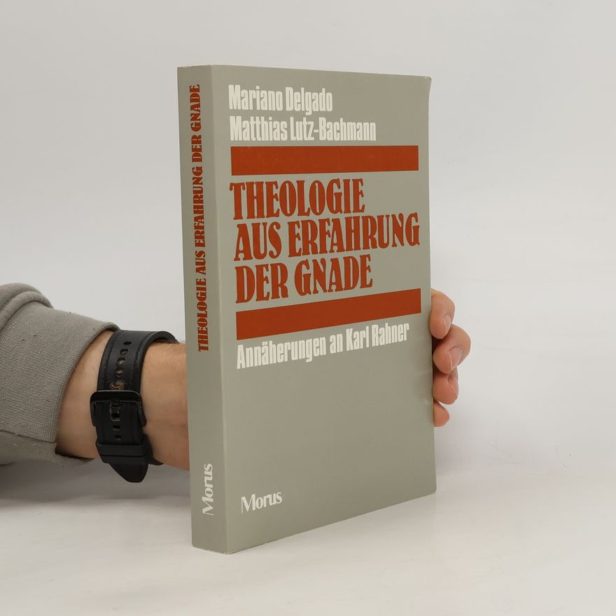 Mariano Delgado Theologie aus Erfahrung der Gnade