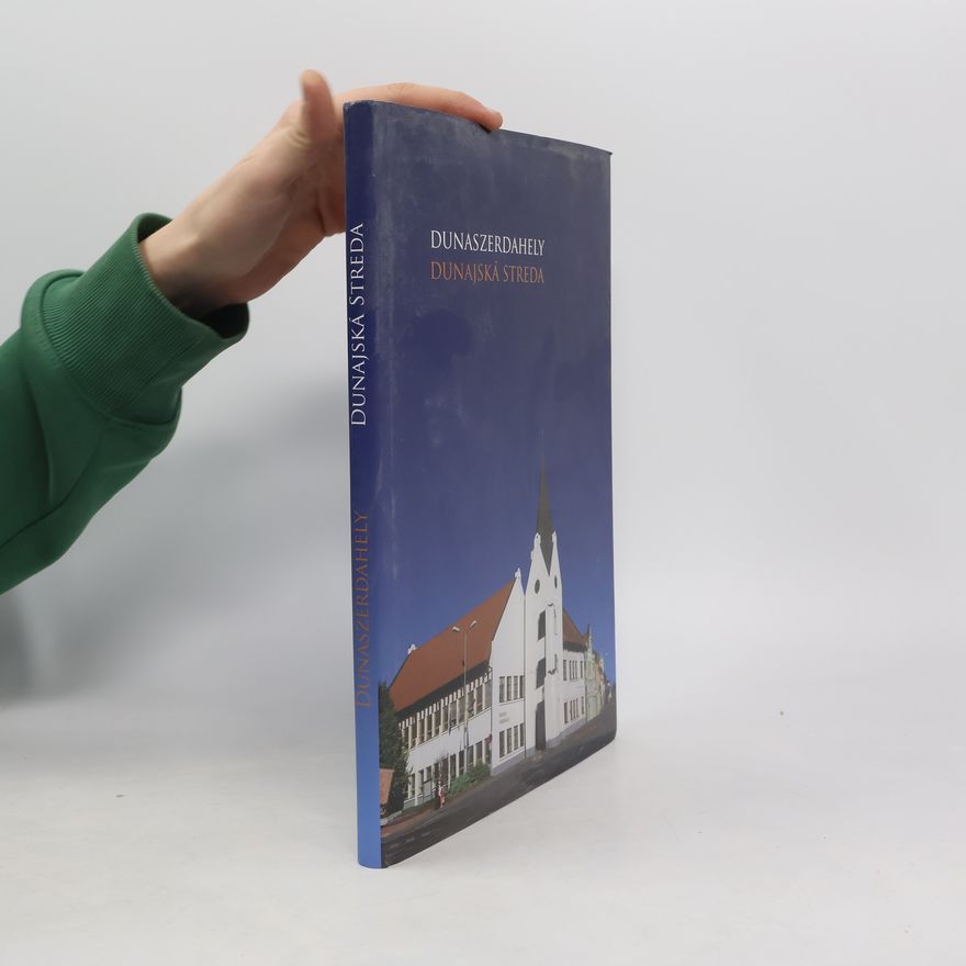 Collectif d'auteurs Dunaszerdahely/Dunajská Streda